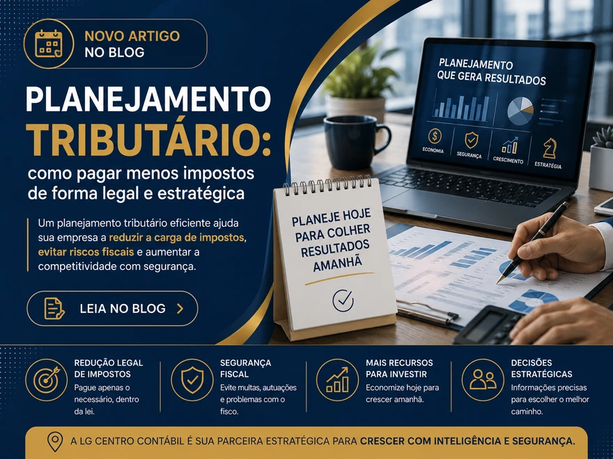 Planejamento tributário: como pagar menos impostos de forma legal e estratégica