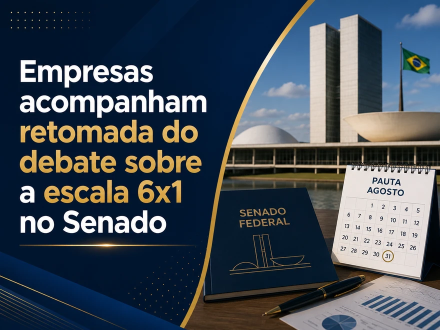 Empresas acompanham retomada do debate sobre a escala 6x1 no Senado